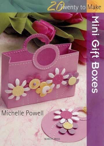 20 To Make - Mini Gift Boxes - Michelle Powell