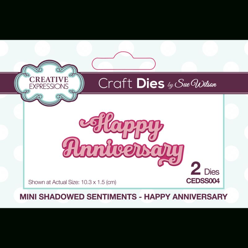 Happy Anniversary & Shadow Mini Shadowed Sentiments Craft Dies by Sue Wilson - CEDSS004